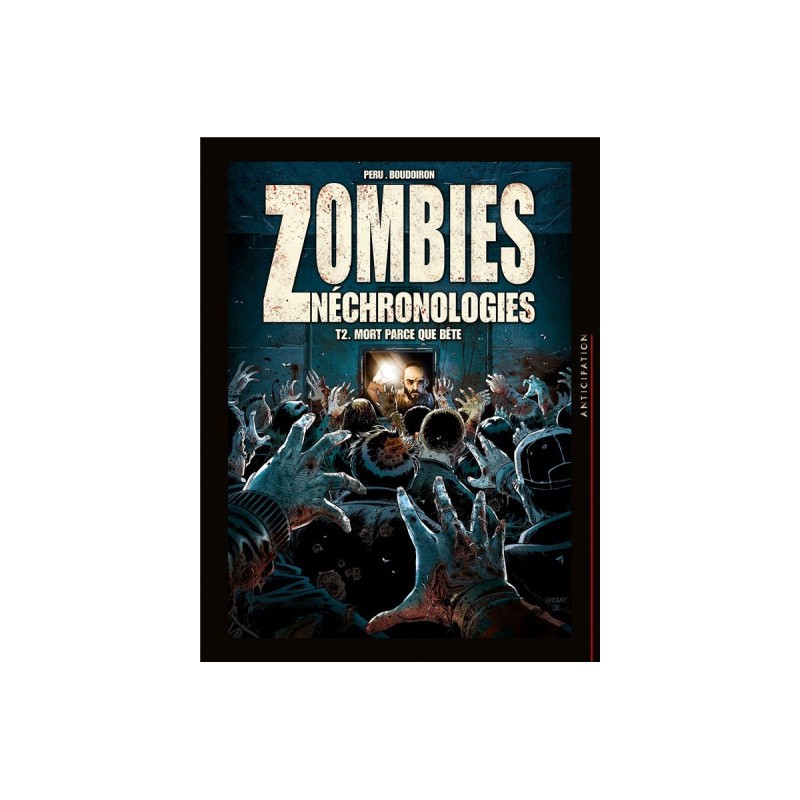 Zombies Néchronologies Tome 2