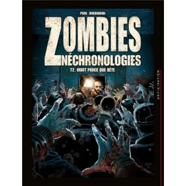 Zombies Néchronologies Tome 2