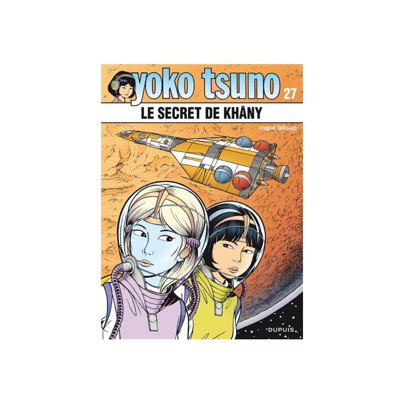 Yoko Tsuno Tome 27 - Le Secret De Khany