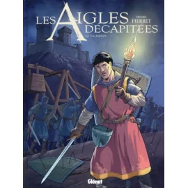 Les Aigles Décapitées Tome 27