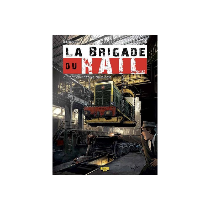 La Brigade Du Rail Tome 3