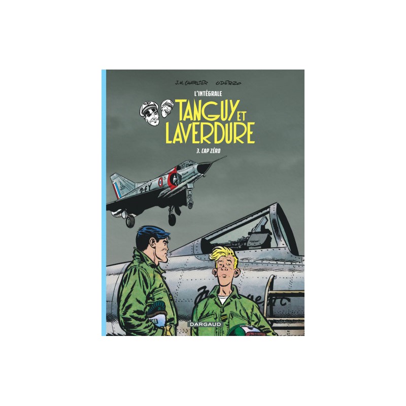 Les Aventures De Tanguy Et Laverdure Intégrale Tome 3