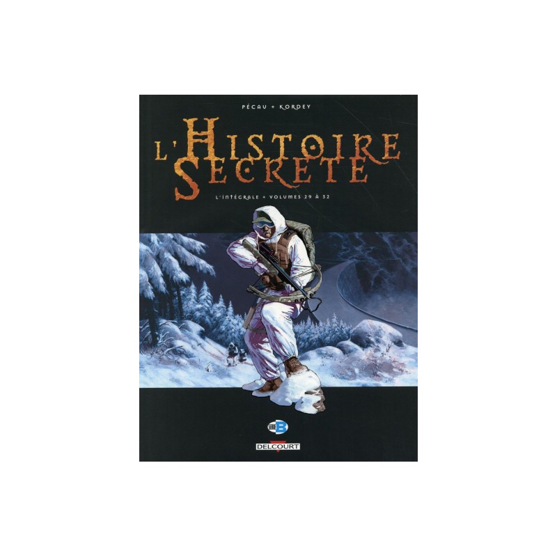 L'Histoire Secrète - Intégrale Tome 29 À Tome 32