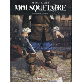 Mousquetaire Tome 1