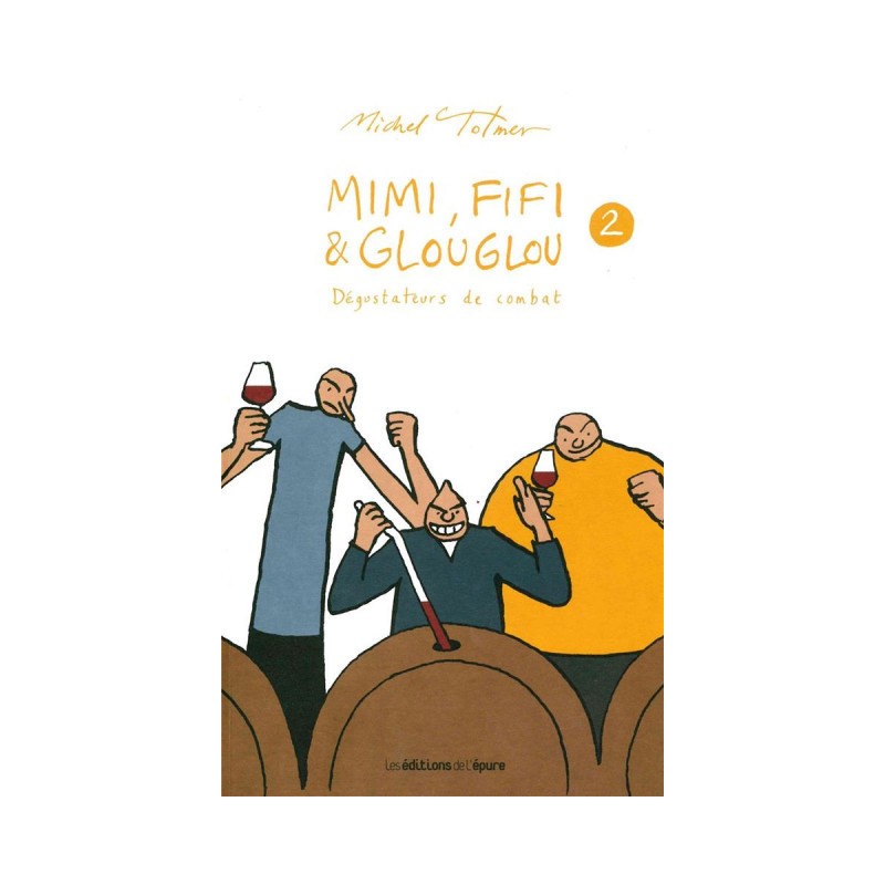 Mimi, Fifi Et Glouglou Tome 2