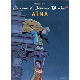 Jérôme K. Jérôme Bloche Tome 25 - Aïna