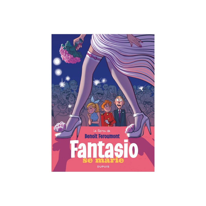 Spirou Et Fantasio Vu Par... Tome 9 - Fantasio Se Marie