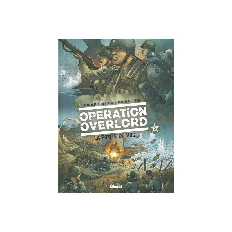 Opération Overlord Tome 5