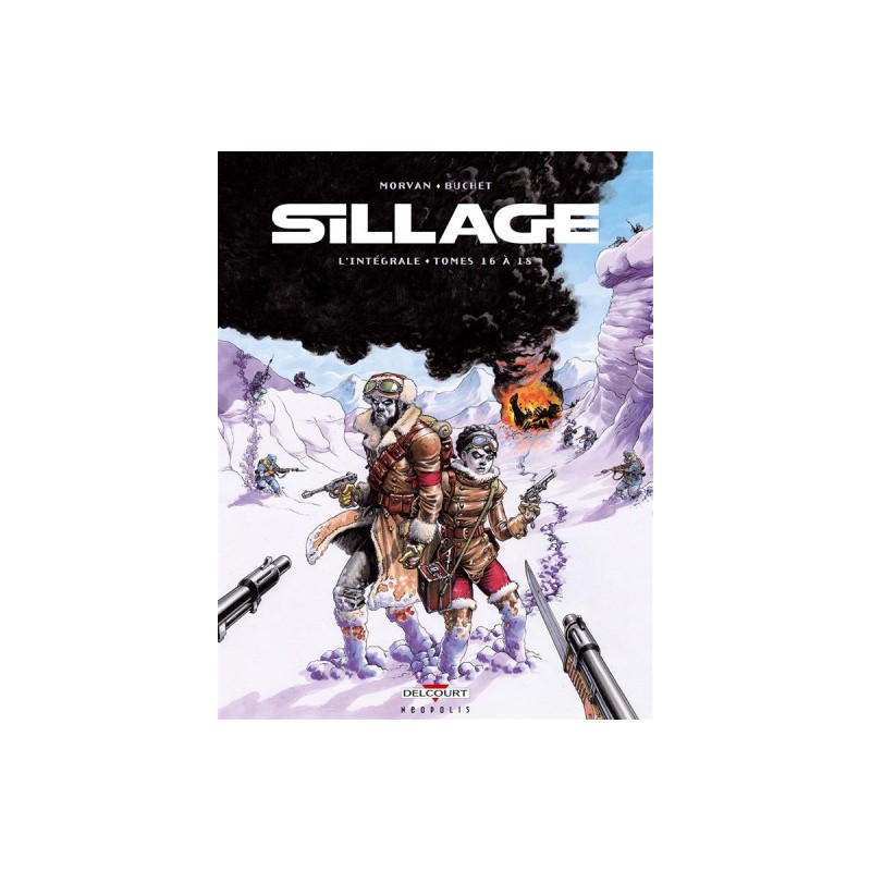 Sillage - Intégrale Tome 16 À Tome 18