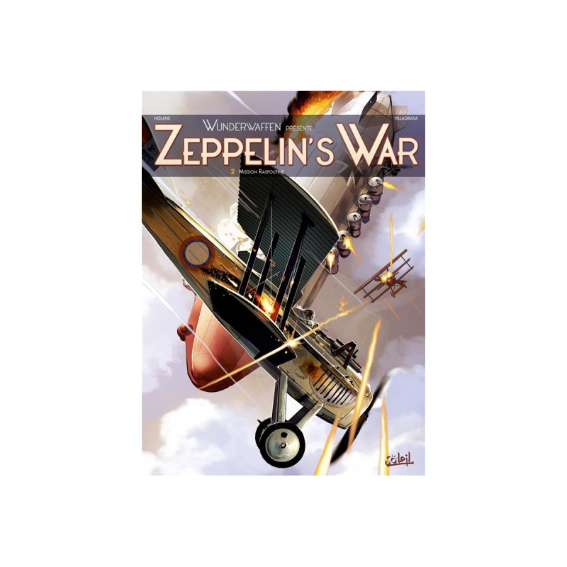 Wunderwaffen Présente Zeppelin'S War Tome 2