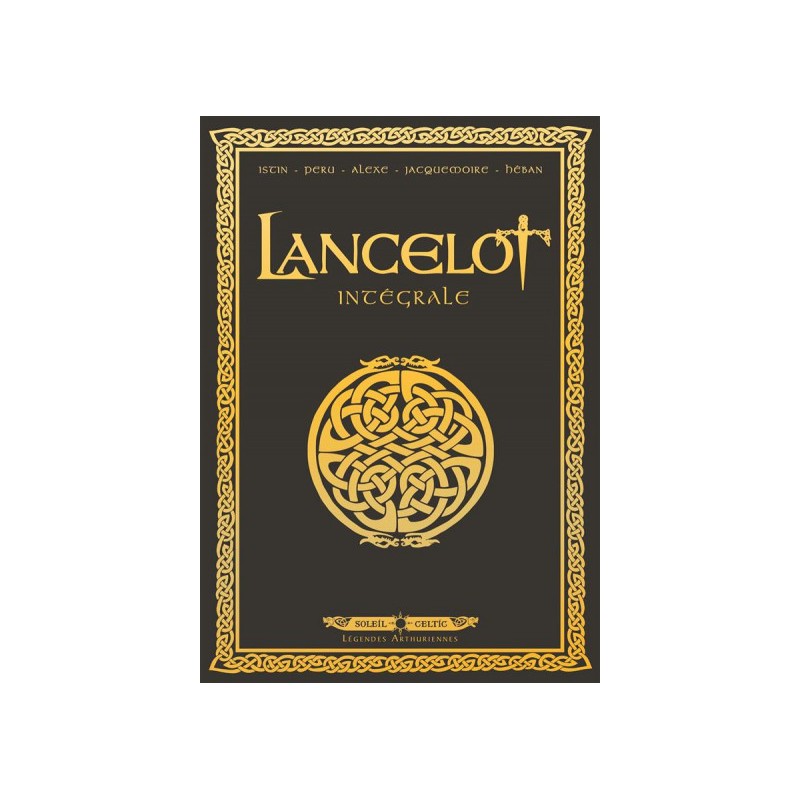 Lancelot - Intégrale Tome 1 À Tome 4