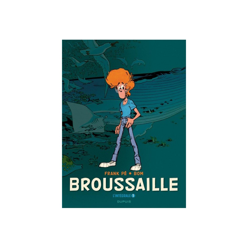 Broussaille - Intégrale Tome 1