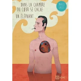 Dans La Chambre Du Coeur Se Cache Un Éléphant