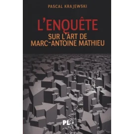 L'Enquête Sur L'Art De Marc-Antoine Mathieu