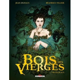 Le Bois Des Vierges - Intégrale