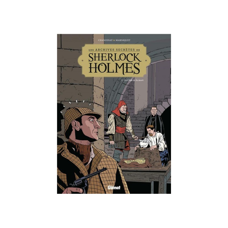 Les Archives Secrètes De Sherlock Holmes Tome 2 - Nouvelle Édition