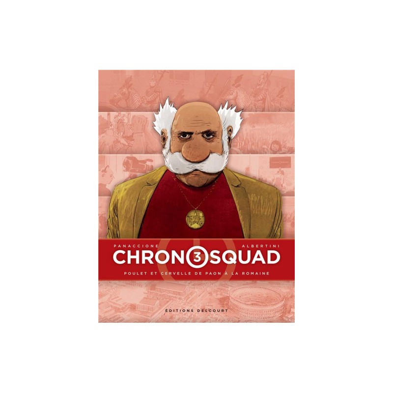 Chronosquad Tome 3