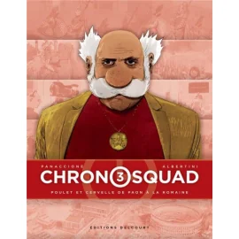 Chronosquad Tome 3