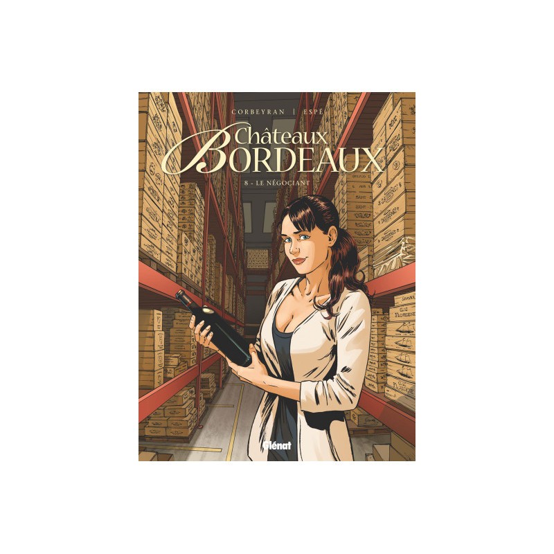 Châteaux Bordeaux Tome 8