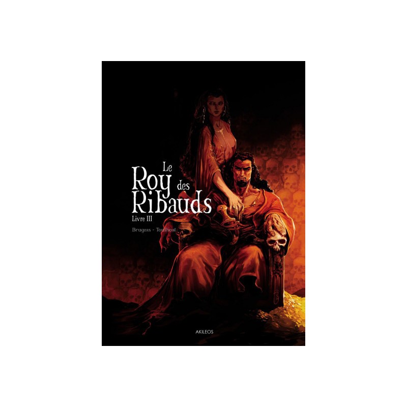 Le Roy Des Ribauds Tome 3