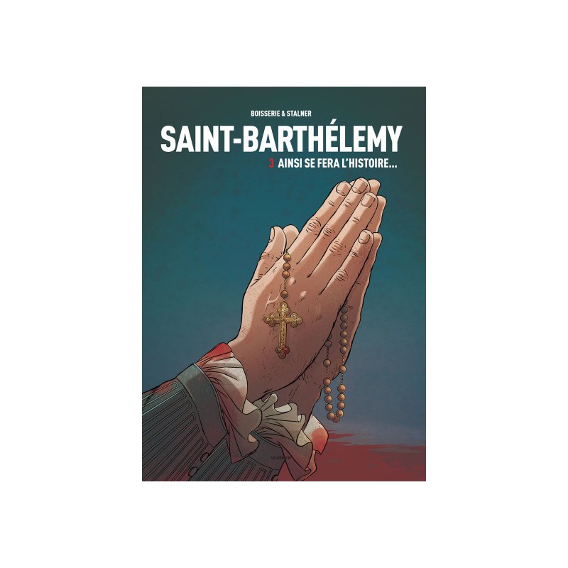 Saint-Barthélémy Tome 3