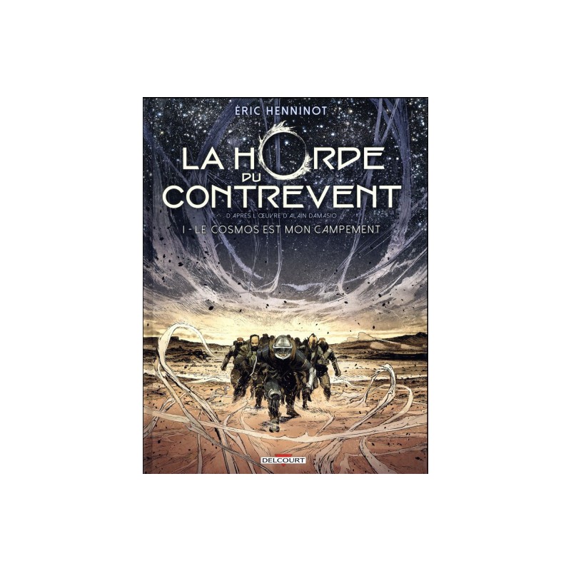 La Horde Du Contrevent Tome 1