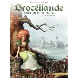 Brocéliande Tome 2