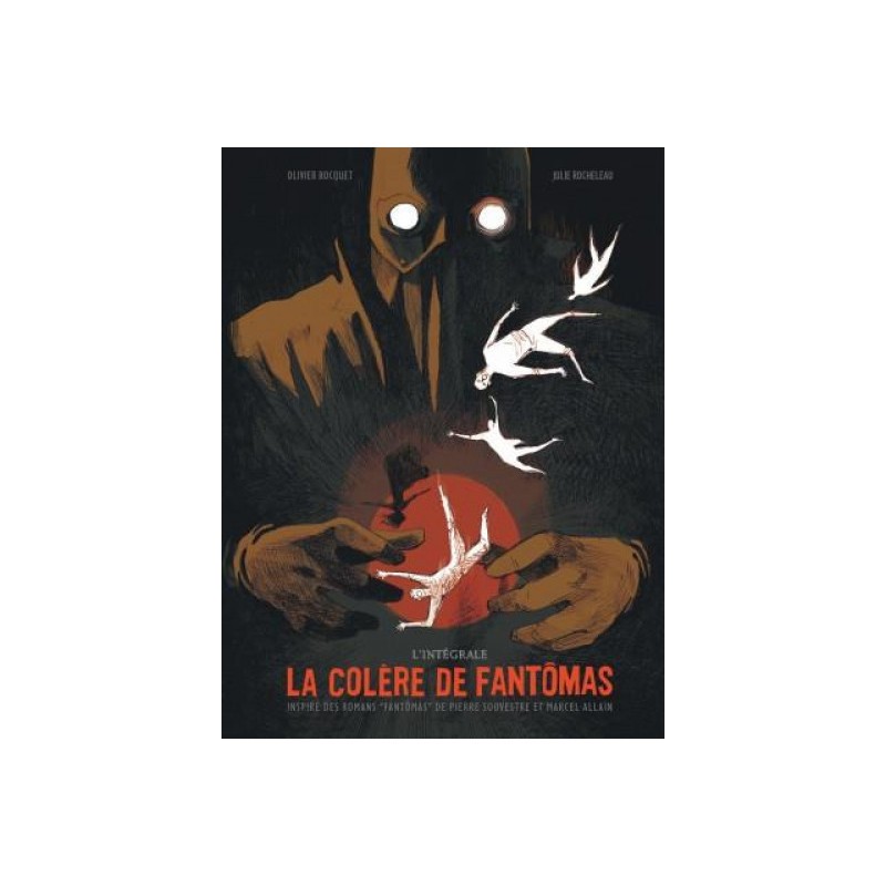 La Colère De Fantômas - Intégrale