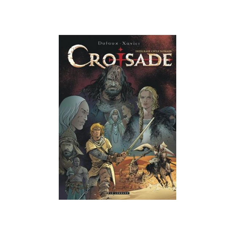 Croisade - Intégrale Tome 2