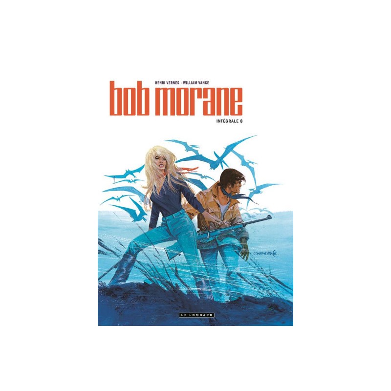 Bob Morane - Intégrale Nouvelle Version Tome 8