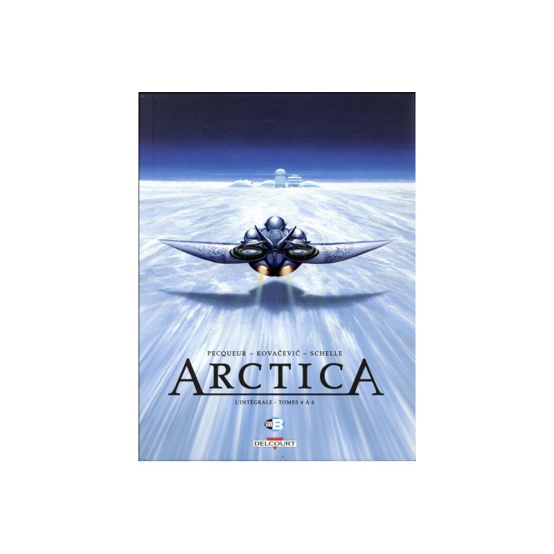 Arctica - Intégrale Tome 4 À 6