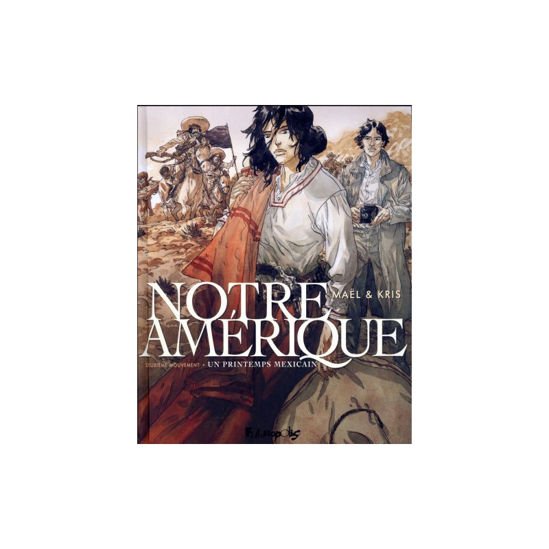 Notre Amérique Tome 2