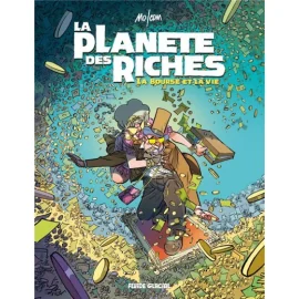 La Planète Des Riches Tome 2