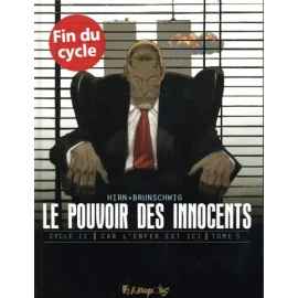 Le Pouvoir Des Innocents - Cycle 2 Tome 5