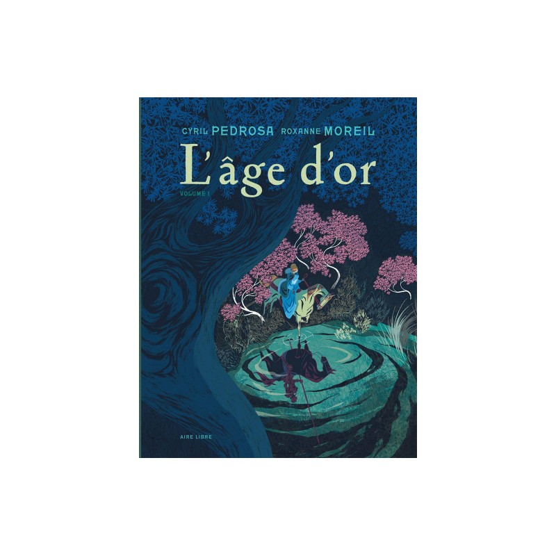 L'Âge D'Or Tome 1