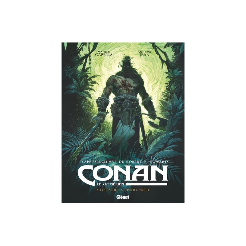 Conan Le Cimmérien - Au-Delà De La Rivière Noire