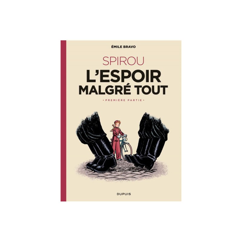 Spirou - L'Espoir Malgré Tout Tome 1