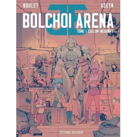 Bolchoi Arena Tome 1