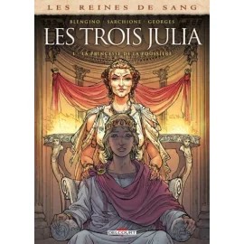 Les Reines De Sang - Les Trois Julia Tome 1