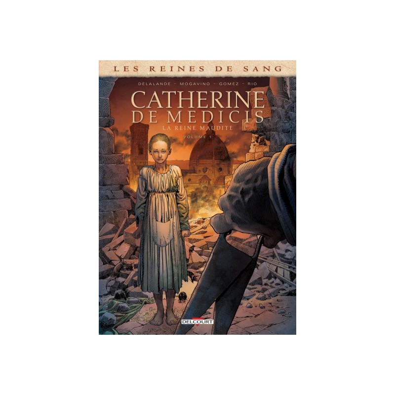 Reines De Sang - Catherine De Médicis, La Reine Maudite Tome 1