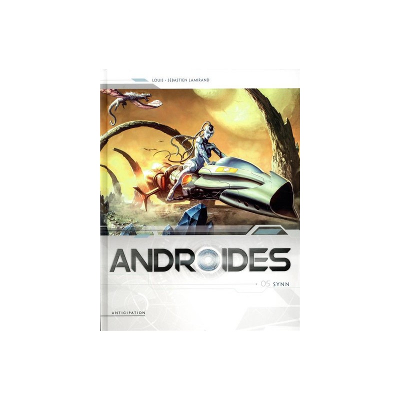 Androïdes Tome 5