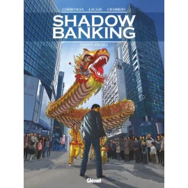 Shadow Banking Tome 5