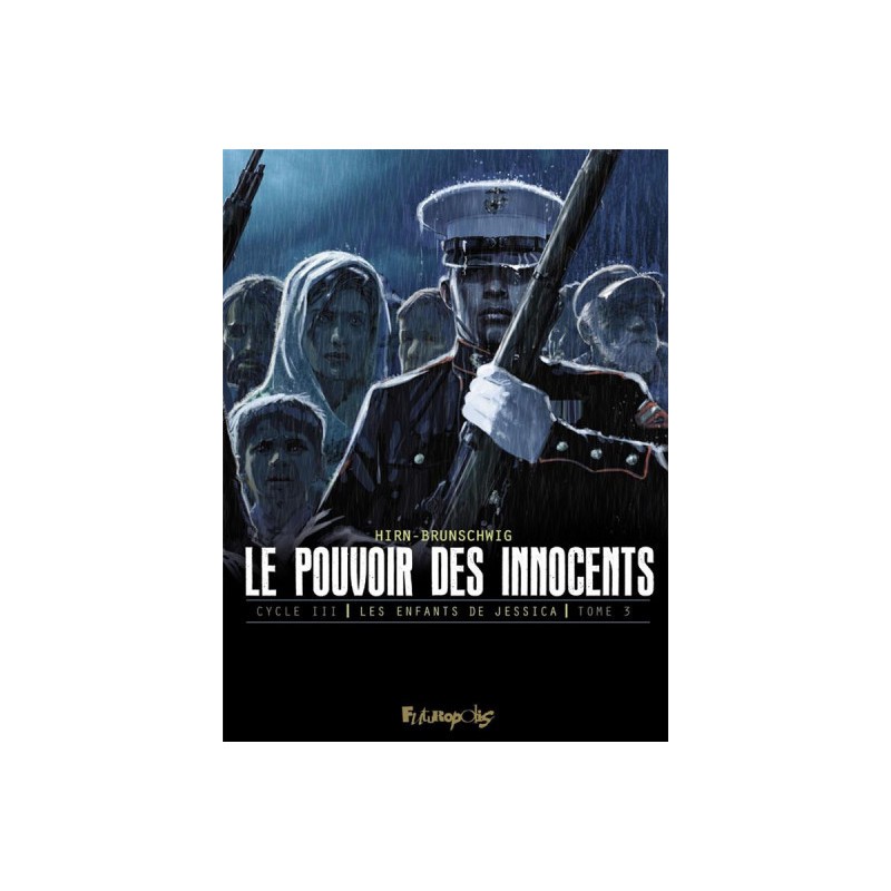 Le Pouvoir Des Innocents - Cycle 3 Tome 3