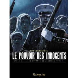 Le Pouvoir Des Innocents - Cycle 3 Tome 3