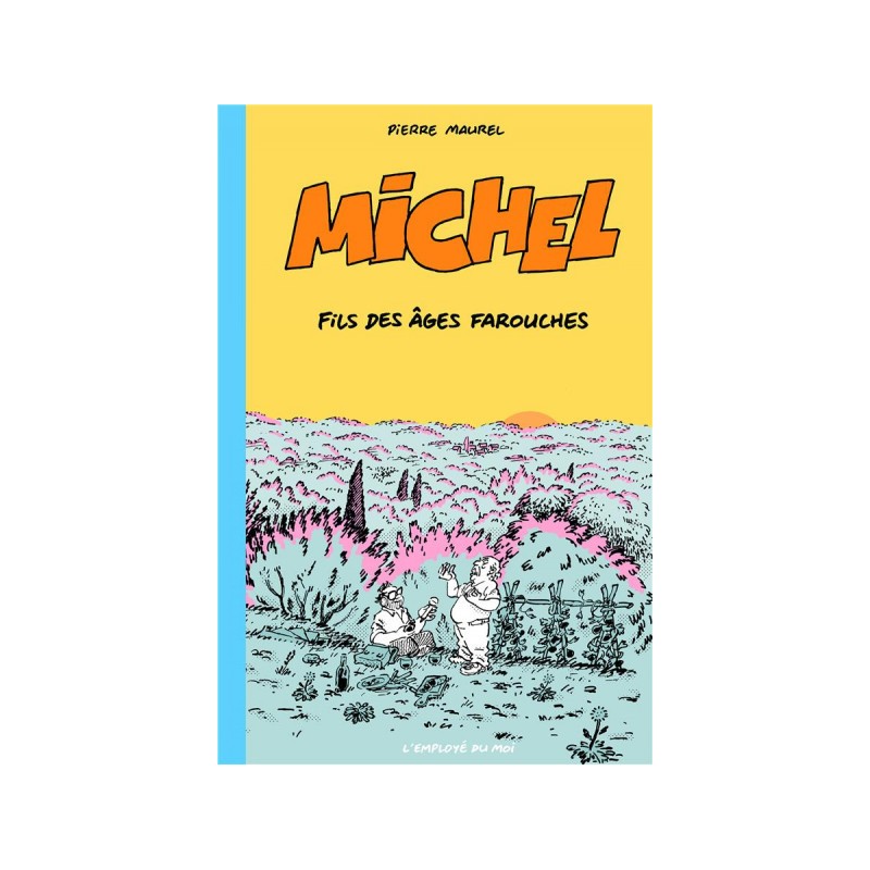 Michel, Fils Des Âges Farouches