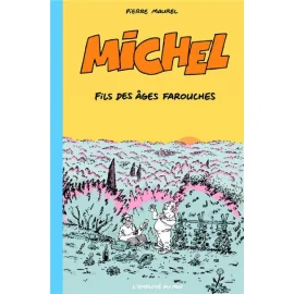 Michel, Fils Des Âges Farouches