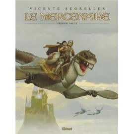 Le Mercenaire - Intégrale Tome 1