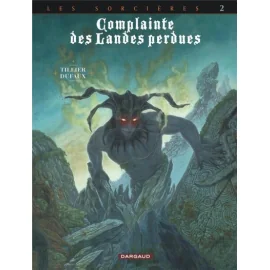 Complainte Des Landes Perdues - Cycle Les Sorcières Tome 2 - Inferno