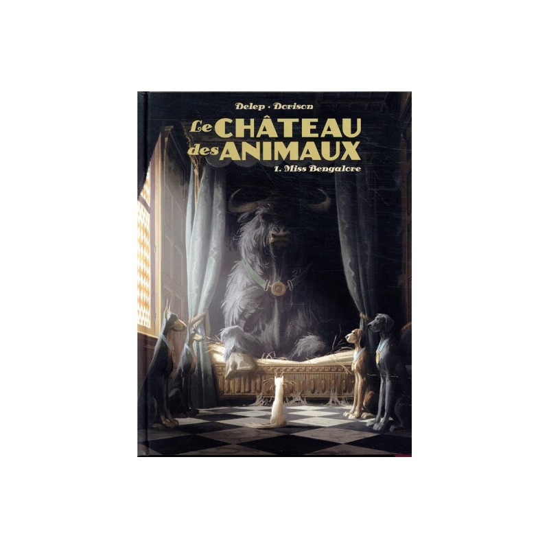 Le Château Des Animaux Tome 1