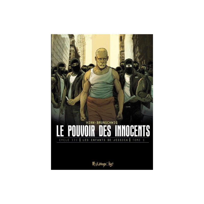 Le Pouvoir Des Innocents - Cycle 3 Tome 1